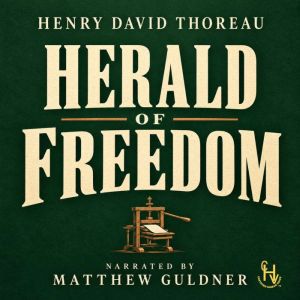 Herald of Freedom, Henry David Thoreau