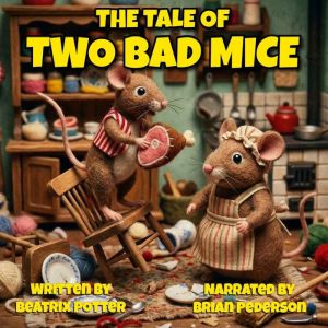 The Tale of Two Bad Mice, Beatrix Potter