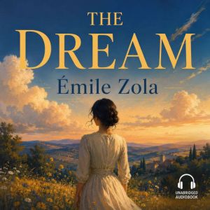 The Dream, Emile Zola