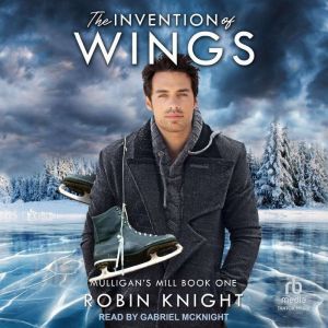 The Invention of Wings, Robin Knight