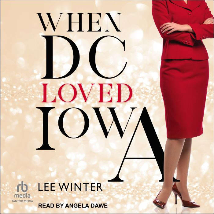 When DC Loved Iowa, Lee Winter