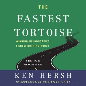 The Fastest Tortoise, Ken Hersh