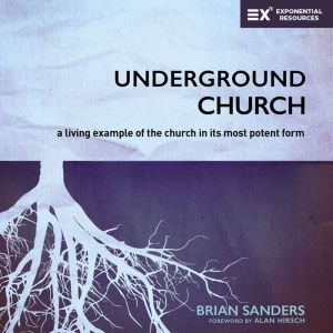 Underground Church, Brian Sanders