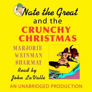 Nate the Great and the Crunchy Christ..., Marjorie Weinman Sharmat