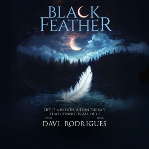 Black Feather, Davi Rodrigues