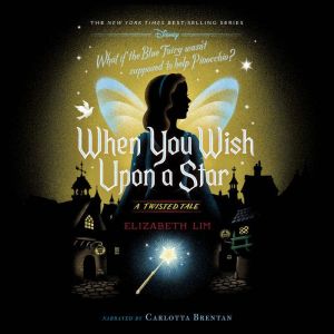 When You Wish Upon a Star: A Twisted Tale