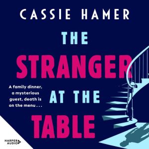 The Stranger at the Table: The must-read Aussie suspense of 2025. Poisonous lies, family secrets, addiction and revenge are al