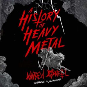A History of Heavy Metal, Andrew ONeill