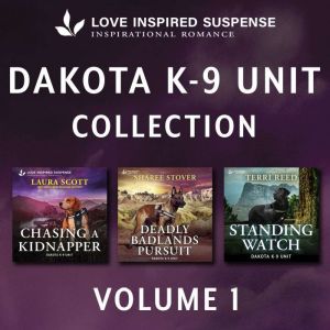 Love Inspired Suspense Dakota K-9 Unit Collection Vol 1