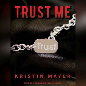 Trust Me, Kristin Mayer
