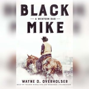 Black Mike, Wayne D. Overholser