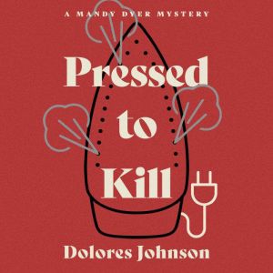 Pressed to Kill, Dolores Johnson