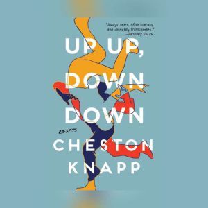 Up Up, Down Down, Cheston Knapp