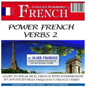 Power French Verbs 2, Mark Frobose