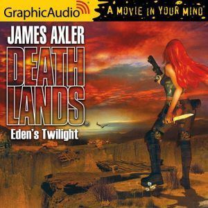 Edens Twilight, James Axler
