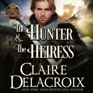 The Hunter  the Heiress, Claire Delacroix