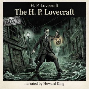 The H. P. Lovecraft Box 2, H. P. Lovecraft