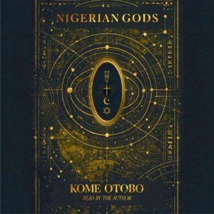 Nigerian Gods, Kome Otobo