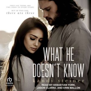 What He Doesnt Know, Kandi Steiner