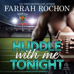 Huddle With Me Tonight, Farrah Rochon
