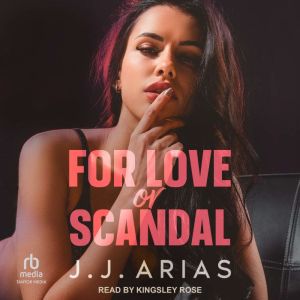 For Love or Scandal