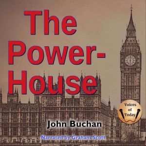 The PowerHouse, John Buchan