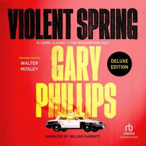 Violent Spring, Gary Phillips