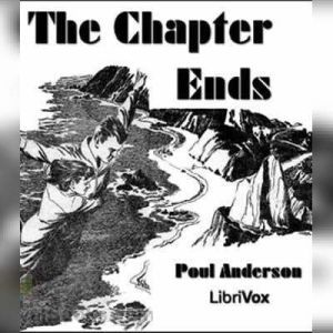The Chapter Ends, Poul Anderson