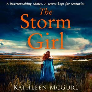 The Storm Girl, Kathleen McGurl