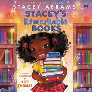Staceys Remarkable Books, Stacey Abrams