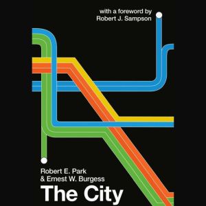 The City, Robert E. Park