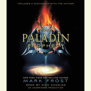 The Paladin Prophecy, Mark Frost