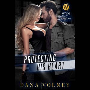 Protecting His Heart, Dana Volney