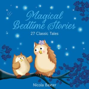 Magical Bedtime Stories, Nicola Baxter