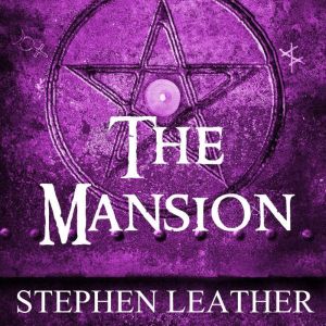 The Mansion, Stephen Leather
