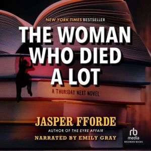 The Woman Who Died a Lot, Jasper Fforde