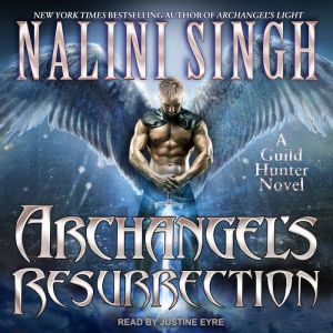 Archangels Resurrection, Nalini Singh