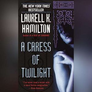 A Caress of Twilight, Laurell K. Hamilton