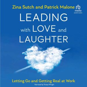 Leading with Love and Laughter, Zina Sutch