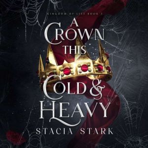 A Crown This Cold and Heavy, Stacia Stark