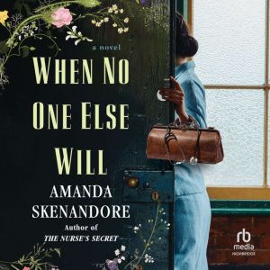 When No One Else Will, Amanda Skenandore