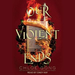 Our Violent Ends, Chloe Gong