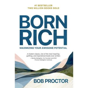 Born Rich, Bob Proctor