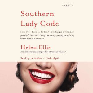 Southern Lady Code, Helen Ellis