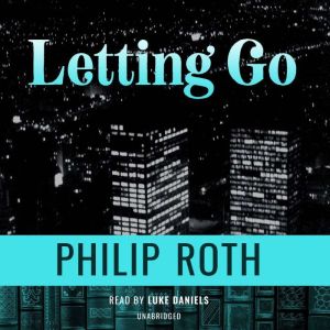 Letting Go, Philip Roth
