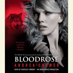 Bloodrose A Nightshade Novel, Andrea Cremer