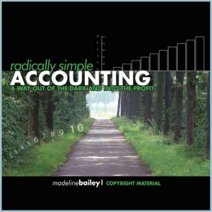 Radically Simple Accounting, Madeline Bailey