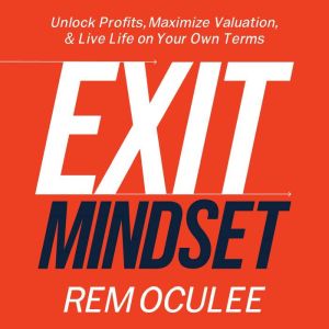 Exit Mindset, Rem Oculee