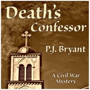 Deaths Confessor, Phillip Bryant