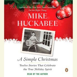 A Simple Christmas, Mike Huckabee